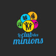 CLUB DES MINIONS